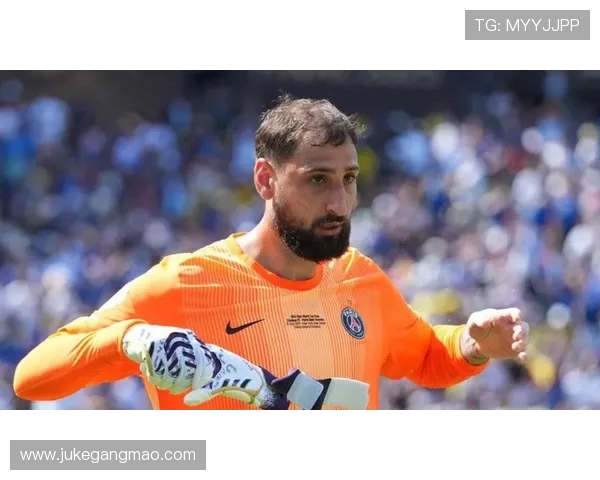 多纳鲁马与布冯的门将之争谁能胜出历史与未来的碰撞